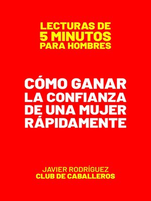 cover image of Cómo Ganar La Confianza De Una Mujer Rápidamente